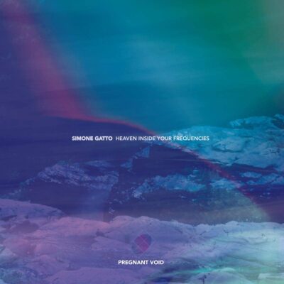 Heaven Inside Your Frequencies LP pt. 1